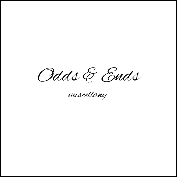 Odds and Ends