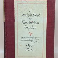 Owen Wister: A Straight Deal Hardcover Book – First Edition Macmillan Printing