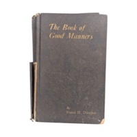 Antique 1923 The Book of Good Manners by Victor Diescher, Roaring 20s Etiquette Hardcover, Social Culture History, Dark Academia Shelf Decor