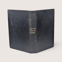 Vintage 1949 edition of Keep Up with the World hardcover book with dark cover and gold spine lettering.