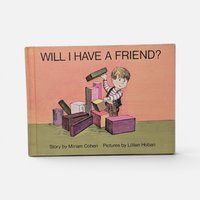Vintage 1967 hardcover children's book Will I Have a Friend? by Miriam Cohen on a plain background.