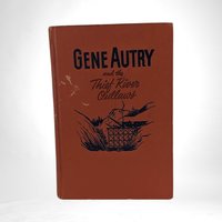 Vintage 1944 Gene Autry and the Thief River Outlaws Hardcover Book | Western Collectible | Cowboy Adventure | Gene Autry Memorabilia