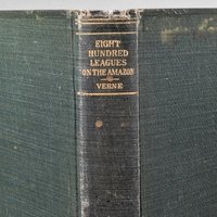 Antique Eight Hundred Leagues on the Amazon, Jules Verne Hardcover, Classic Adventure Novel, Collectible Book, Gift for Verne Fan