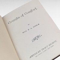 1892 "Crumbs of Comfort" by Mrs. F.A. Noble | Antique Religious Book | Christian Devotional | Antique Book Collector
