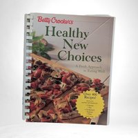 Vintage Betty Crocker Healthy Cookbook Trio, 1990 Eat & Lose Weight, 1998 Healthy New Choices, 1993 New Choices, Collectible Recipes