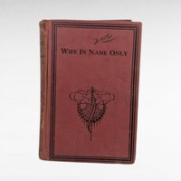 Antique 19th Century Novel Wife in Name Only, Bertha M Clay, Collectible Book, Literary Gift for Reader