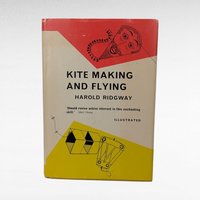 Vintage 1962 Kite Making and Flying, Harold Ridgway, Hardcover Book, Illustrated Hobby Guide, Craft Book