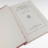 Collectible 1962 Highways of Progress Book by James J Hill, Transportation History