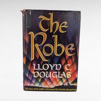 Vintage The Robe Lloyd C Douglas, Hardcover, Historical Christian Fiction, Bestseller