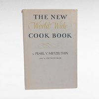 1939 The New World Wide Cook Book Pearl V Metzelthin Hardcover, Vintage Culinary Recipes, International Cuisine, Collector's Edition