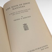 Antique 1923 The Book of Good Manners by Victor Diescher, Roaring 20s Etiquette Hardcover, Social Culture History, Dark Academia Shelf Decor