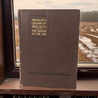 1918 Ruskin's Crown of Wild Olive & Queen of the Air, Antique Pocket Classic Hardcover Book, Vintage Literature Gift