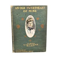 1902 Antique Poetry Book, An Old Sweetheart of Mine, James Whitcomb Riley, Illustrated by Howard Chandler Christy, The Bobbs-Merrill