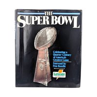 1990 The Super Bowl Hardcover Book, Simon & Schuster, Football History, Pete Rozelle Foreword, Sports Memorabilia, Collectible Sports Book
