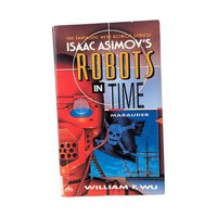 Isaac Asimov's Robots in Time Book Lot, William F Wu Sci Fi Series, Vintage 90s Paperback Set, Time Travel Robot Novels