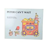 1991 Peter Can't Wait Softcover, Carol Therese Plum, Illustrated Children's Book