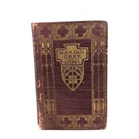 1923 Marian Grey Antique Novel by Mary J. Holmes - Collectible Literature