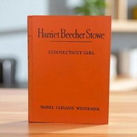 Vintage 1949 'Connecticut Girl' Book: Harriet Beecher Stowe Biography, Illustrated Hardcover