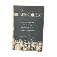 1943 Dickens Digest: Abridged Classics, Illustrated Vintage Hardcover