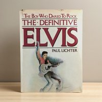 1982 Elvis Biography: "The Boy Who Dared to Rock" by Paul Lichter