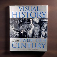 Vintage 1999 Visual History of the Twentieth Century: Terry Burrows Hardcover Photo Book