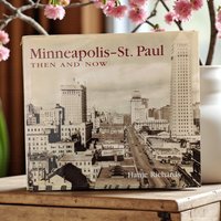 Vintage 2001 Minneapolis-St. Paul Then and Now: Hanje Richards Minnesota Photo Book