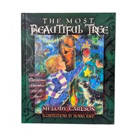 Vintage 2001 The Most Beautiful Tree: Melody Carlson Illustrated Christmas Book