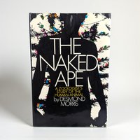 1967 "The Naked Ape" Hardcover Book: Desmond Morris, Vintage Anthropology Classic