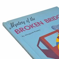 Vintage 1952 Children's Book: Mystery of the Broken Bridge by Margaret Friskey, Train Story