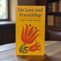 Vintage On Love and Friendship Hardcover Book: Ralph Waldo Emerson Mid-Century Literature