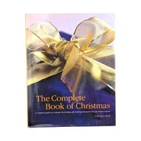 2001 The Complete Book of Christmas by Carolyn Bell Hardcover