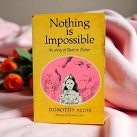 1971 'Nothing is Impossible' Beatrix Potter Hardcover