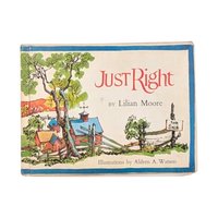 1968 "Just Right" by Lilian Moore Hardcover Book