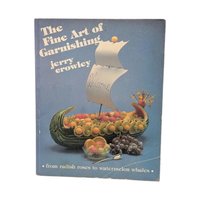 The Fine Art of Garnishing Jerry Crowley 1978