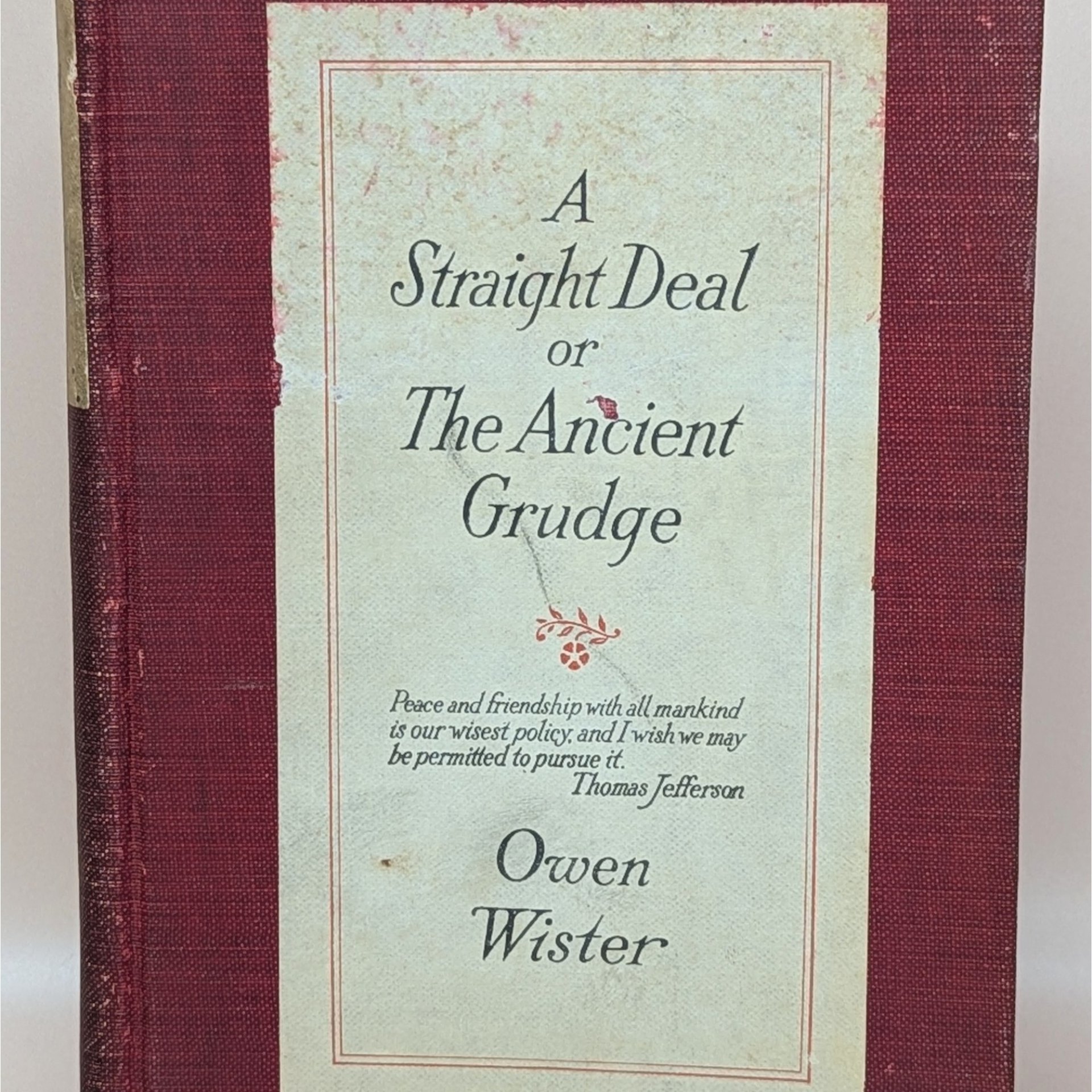 Owen Wister: A Straight Deal Hardcover Book – First Edition Macmillan Printing