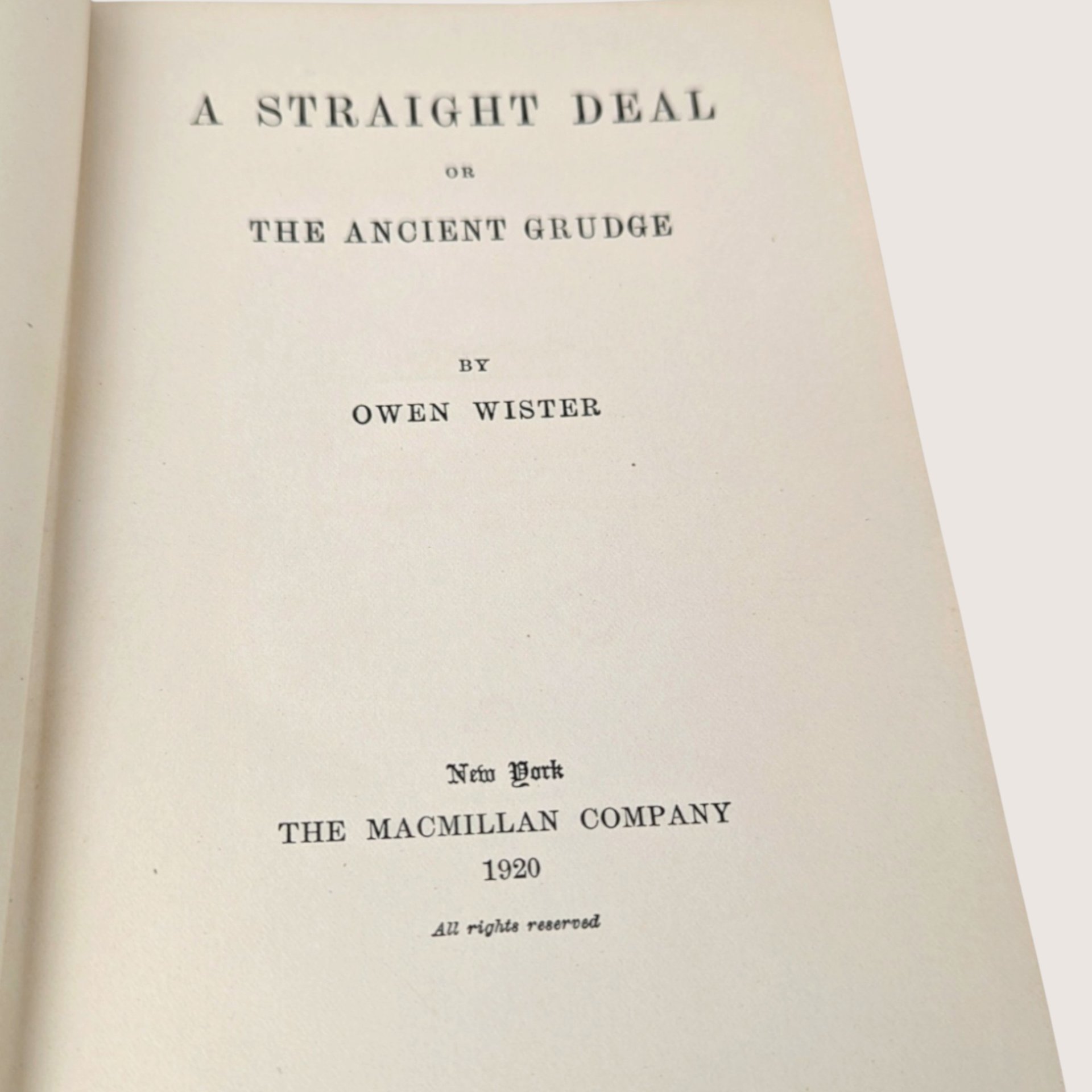 1920 A Straight Deal Or The Ancient Grudge Owen Wister Hardcover Book