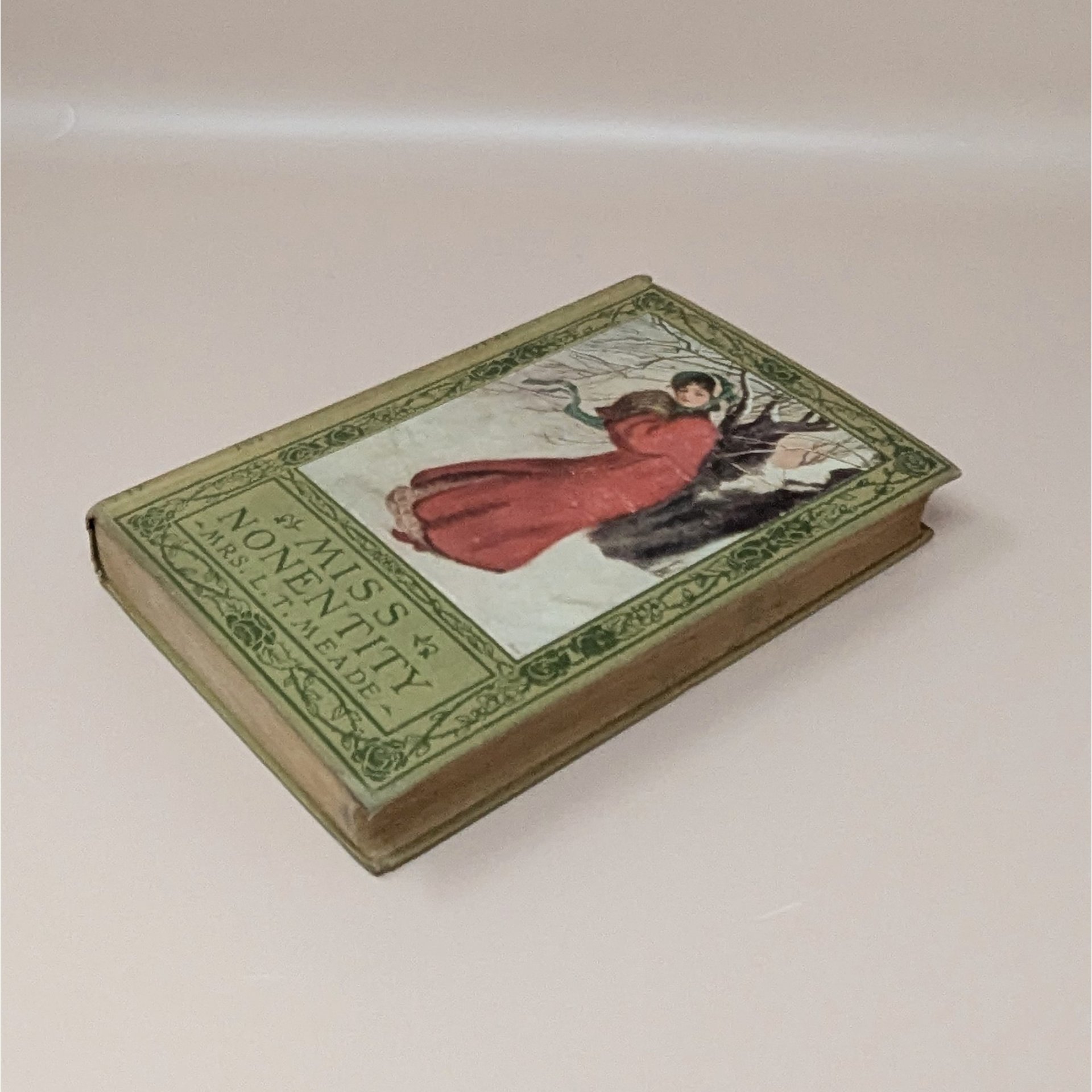 1900 Miss Nonentity Hardcover – Mrs. L.T. Meade – Victorian Girls' Fiction 