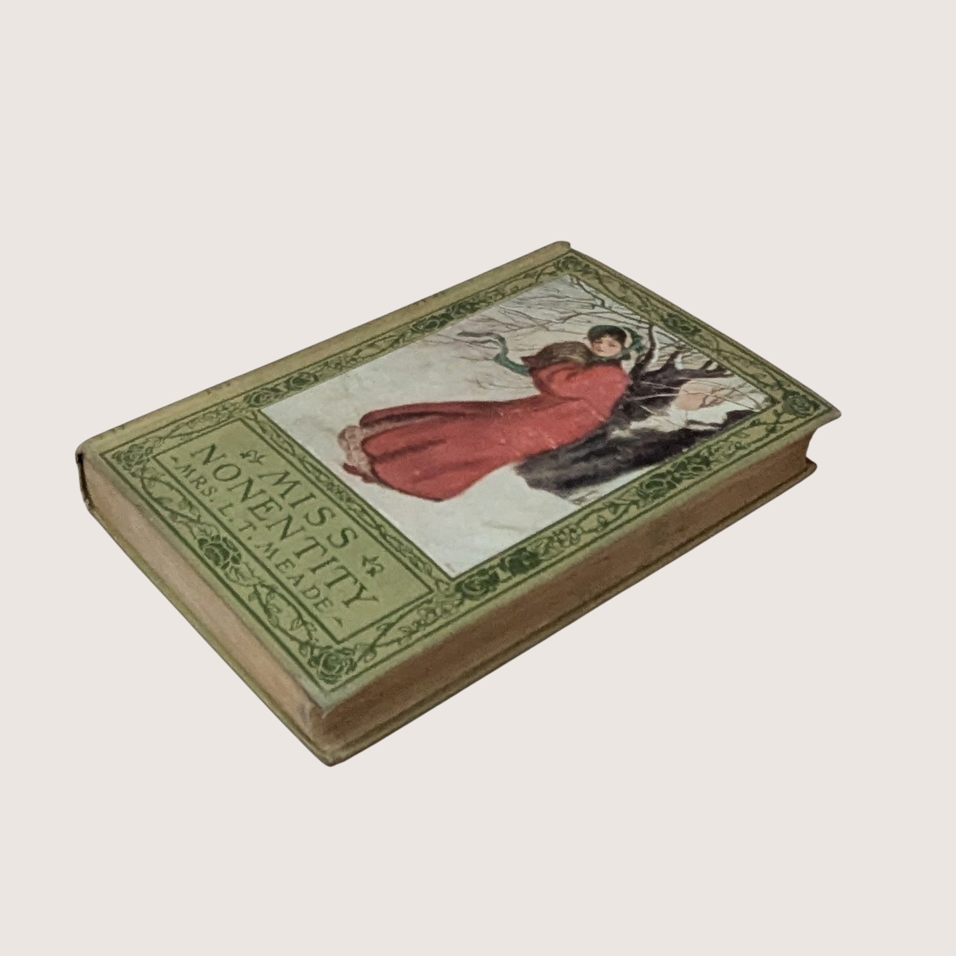 1900 Miss Nonentity Mrs. L.T. Meade Hardcover Book
