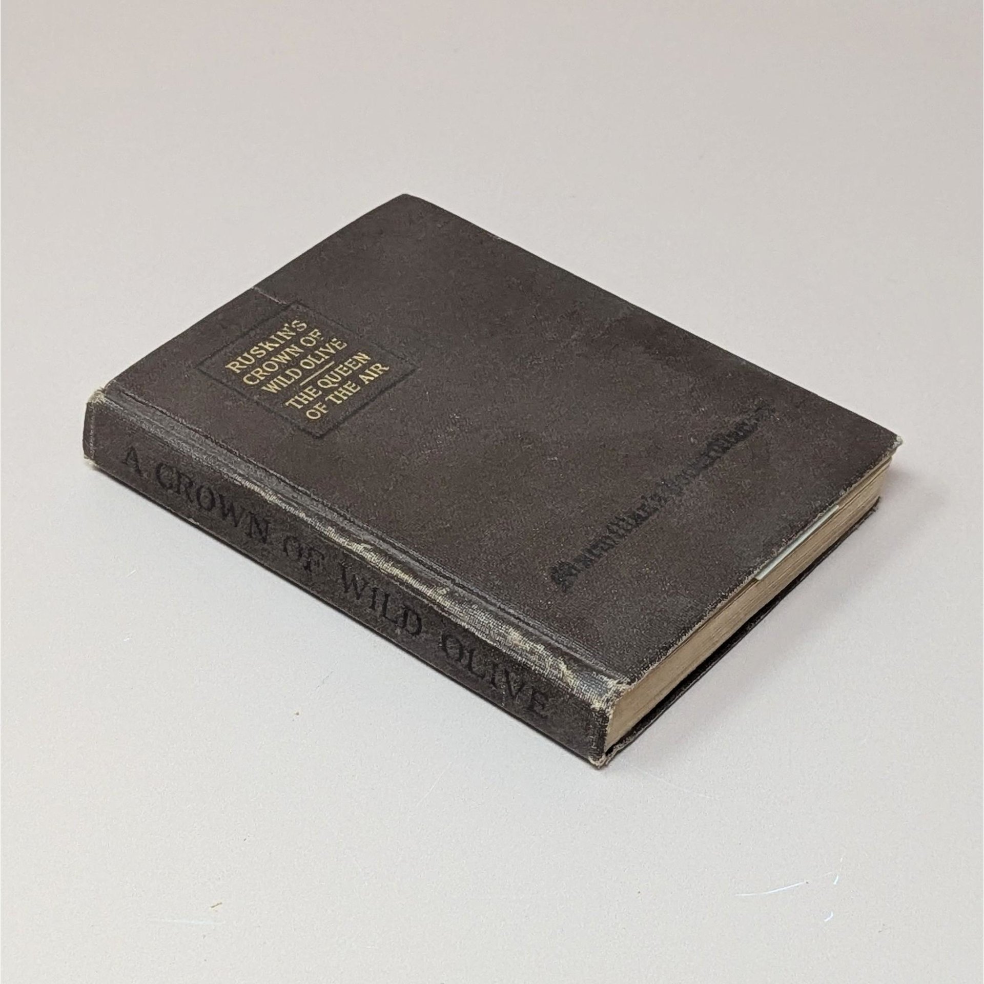 1918 Crown of Wild Olive and Queen of the Air by John Ruskin