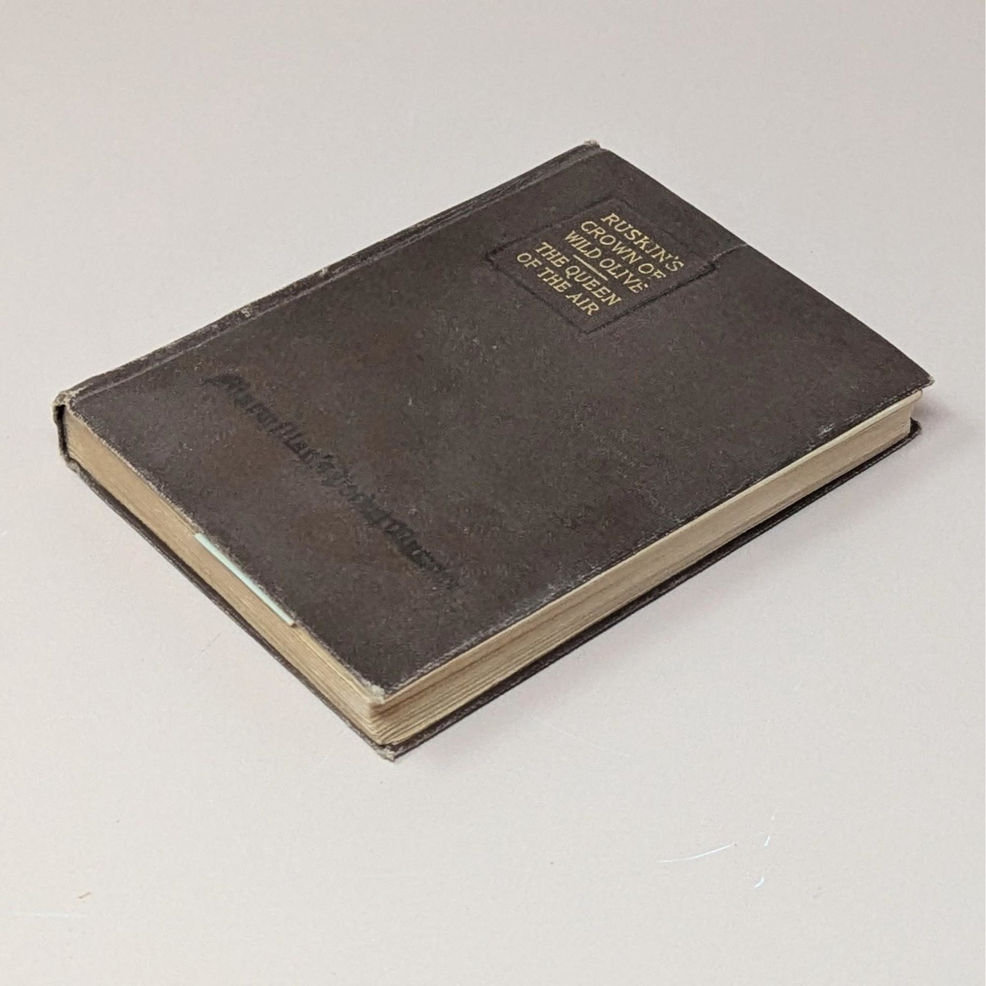 1918 Crown of Wild Olive and Queen of the Air by John Ruskin