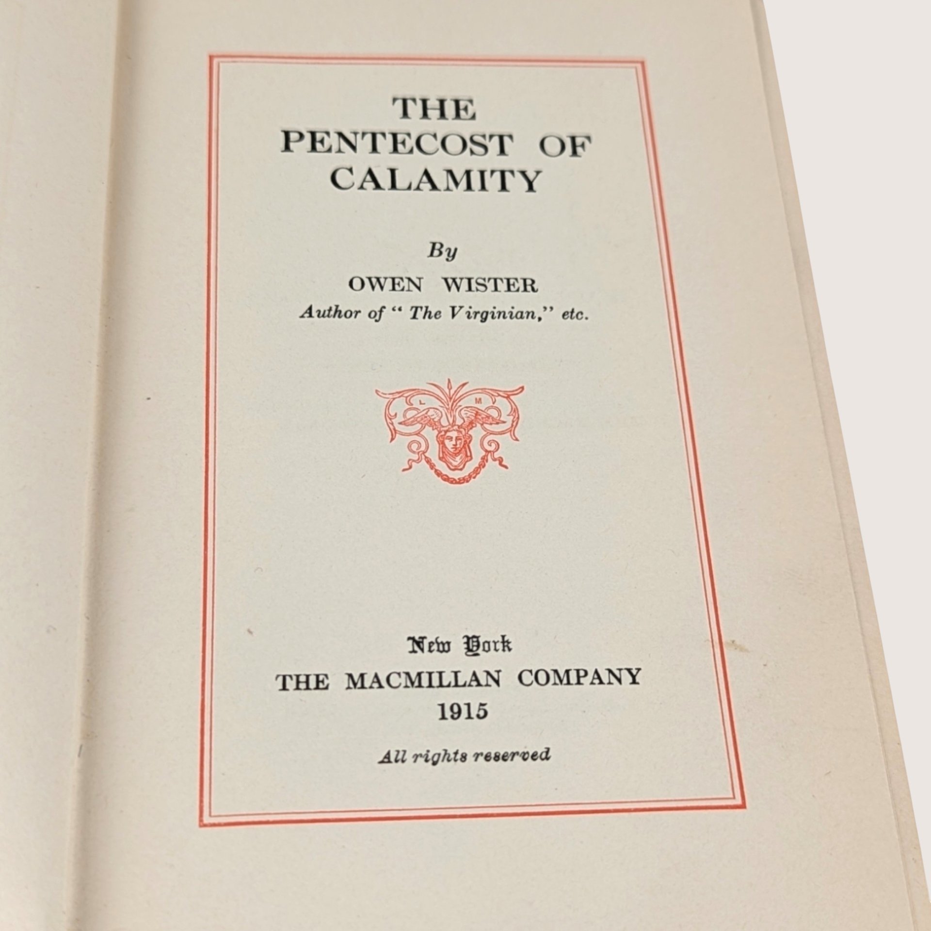 Antique The Pentecost Of Calamity By Owen Wister Hardcover Book