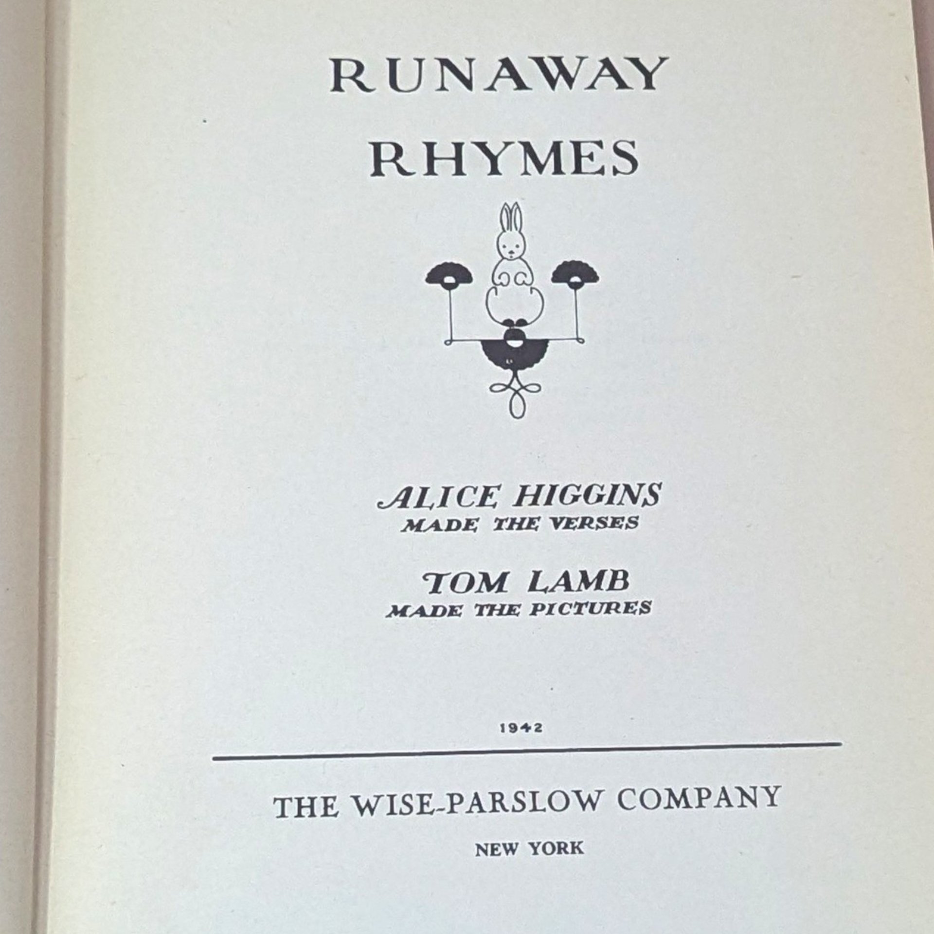 1931 Runaway Rhymes Alice Higgins Tom Lamb Hardcover Book