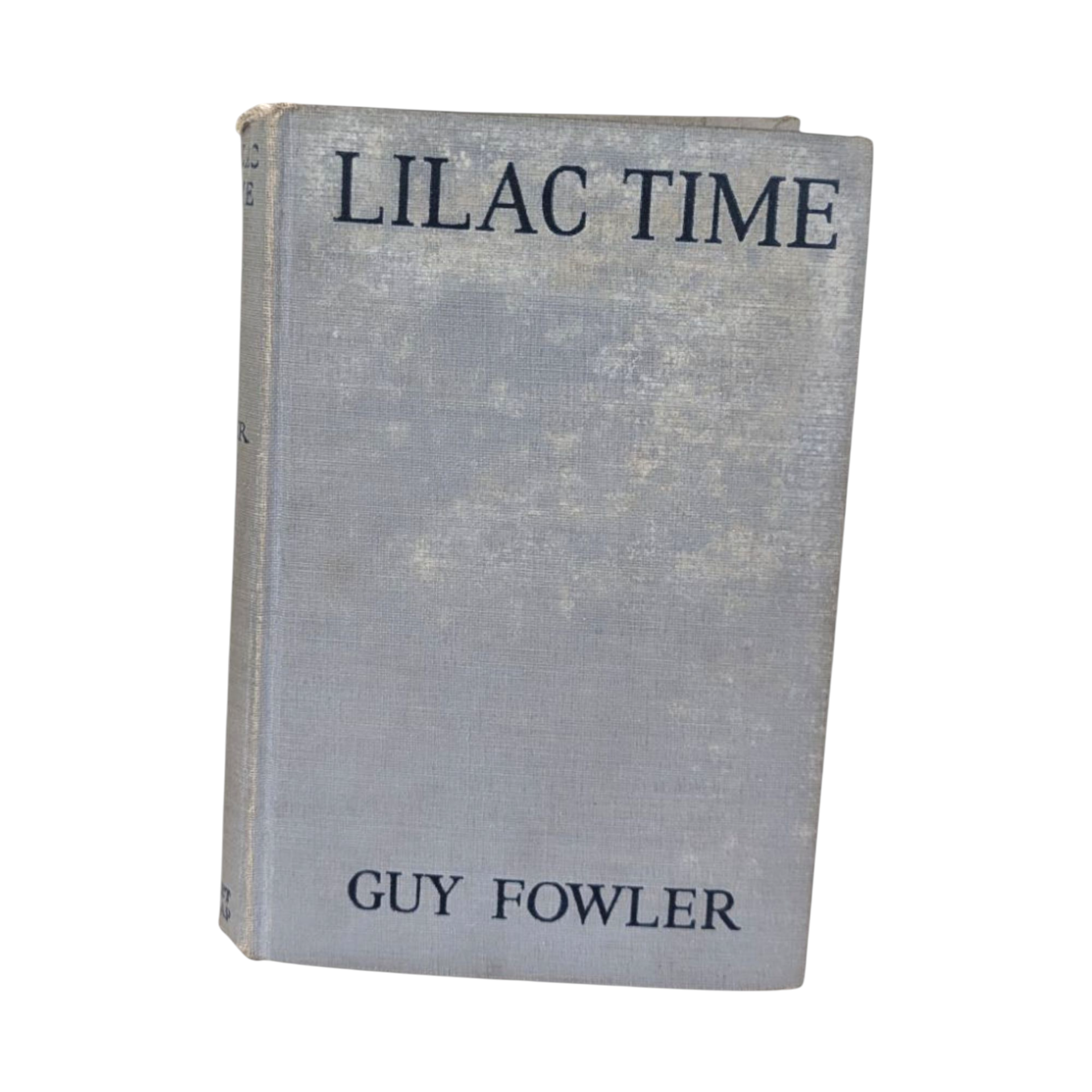 Vintage 1928 Lilac Time Novel by Guy Fowler. Hardcover Book, Fiction Romance, Collectible