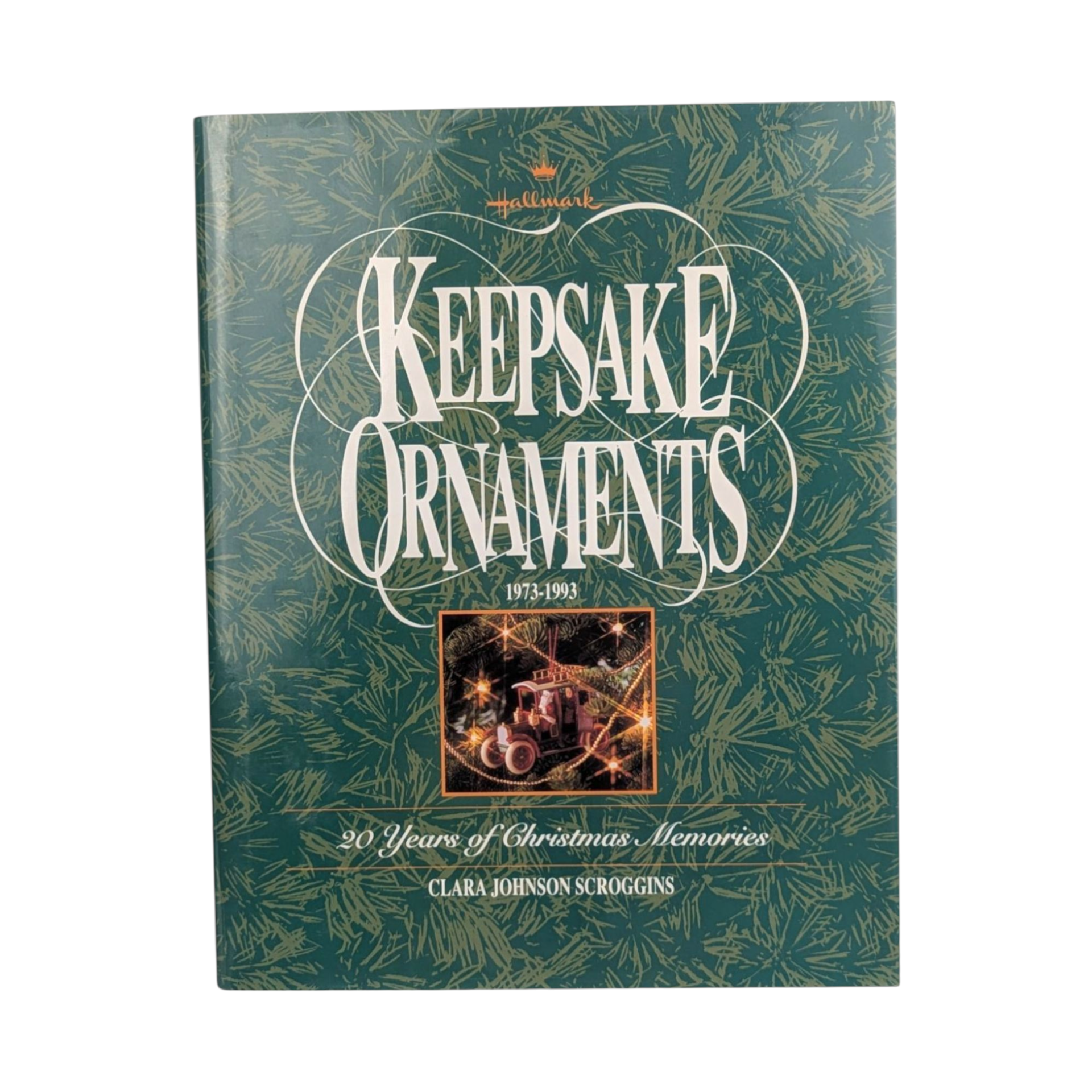 Hallmark Keepsake Ornaments 1973-1993 Collector's Guide Book by Clara Johnson Scroggins | 20 Years of Christmas Memories Hardcover