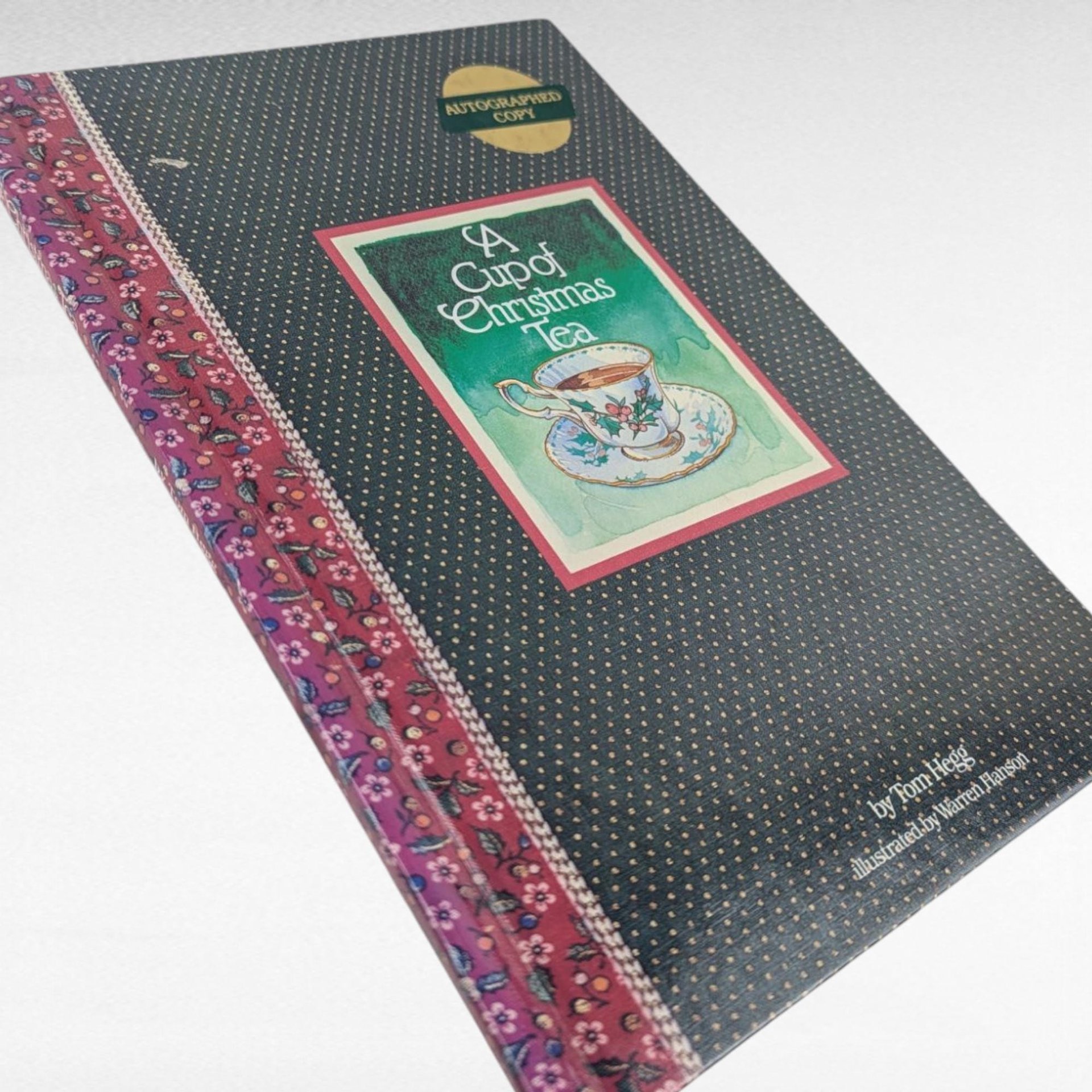 1982 Autographed A Cup of Christmas Tea Book, Tom Hegg, Warren Hanson Illustration, Signed Book, Holiday Story, Collectible Christmas Book