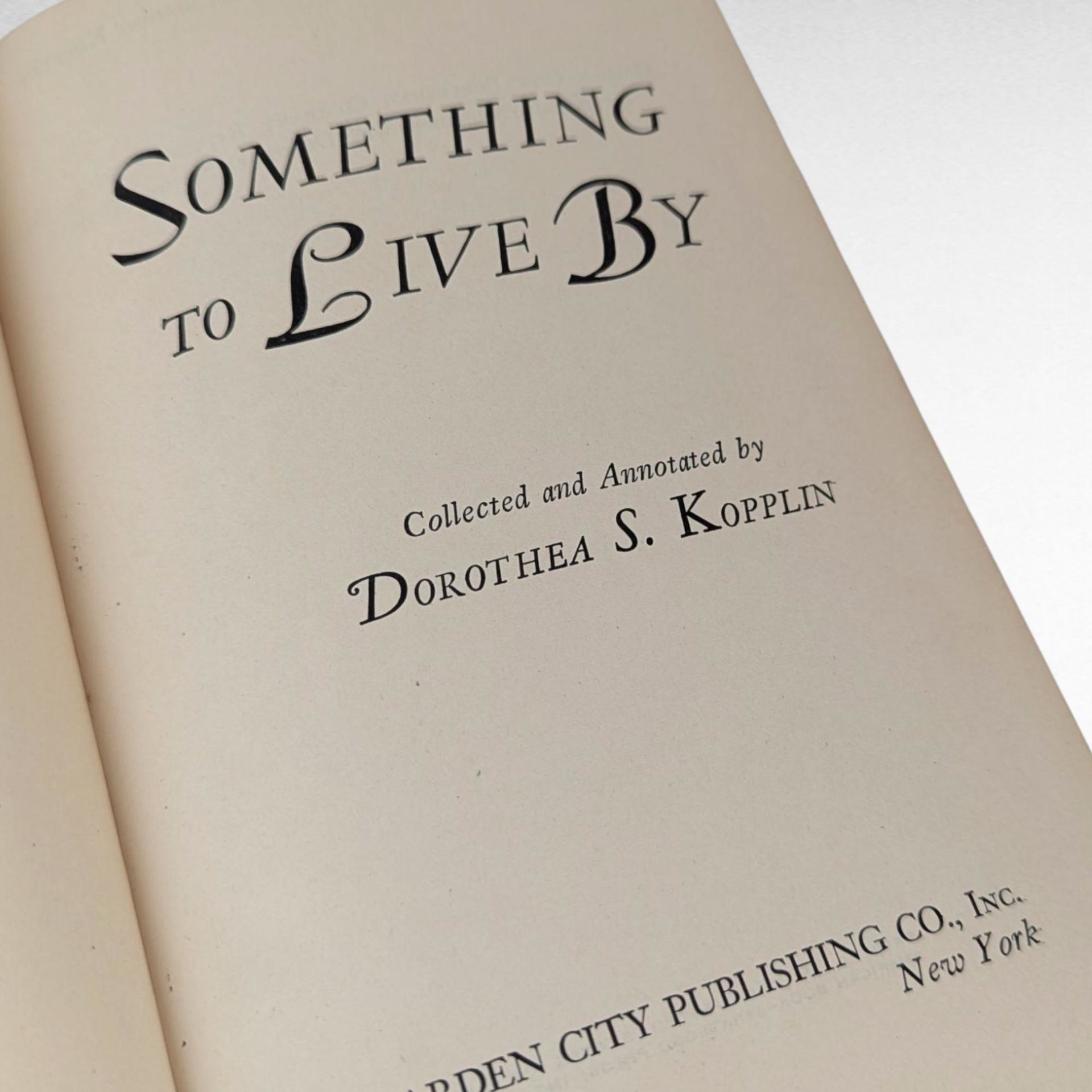 1945 Inspirational Hardcover, Something to Live By, Vintage Self-Help Book, Dorothea S. Kopplin, Potential Signed Edition