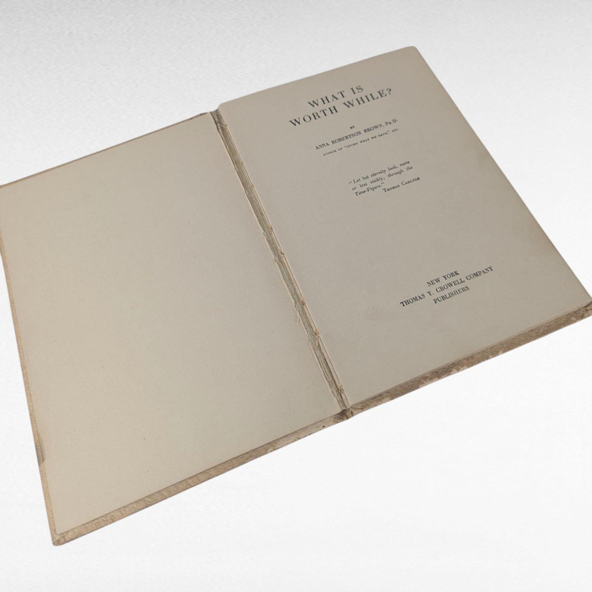 1920s Inspirational Book What is Worth While Anna Robertson Brown, Antique Softcover, Gift for Reader, Vintage Ephemera