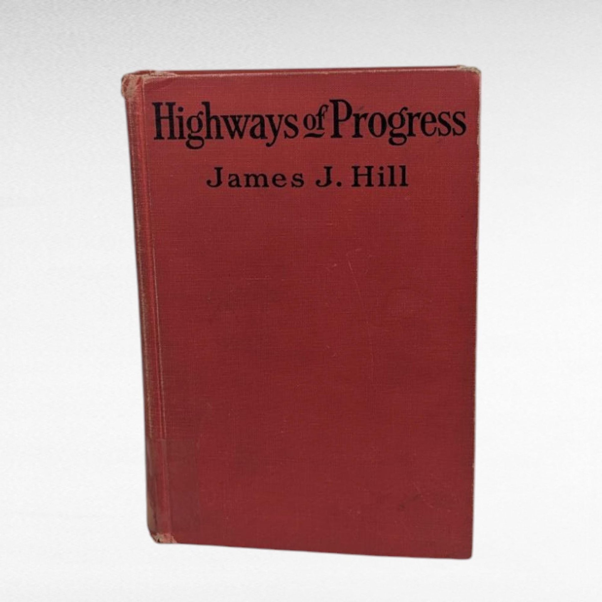 Collectible 1962 Highways of Progress Book by James J Hill, Transportation History