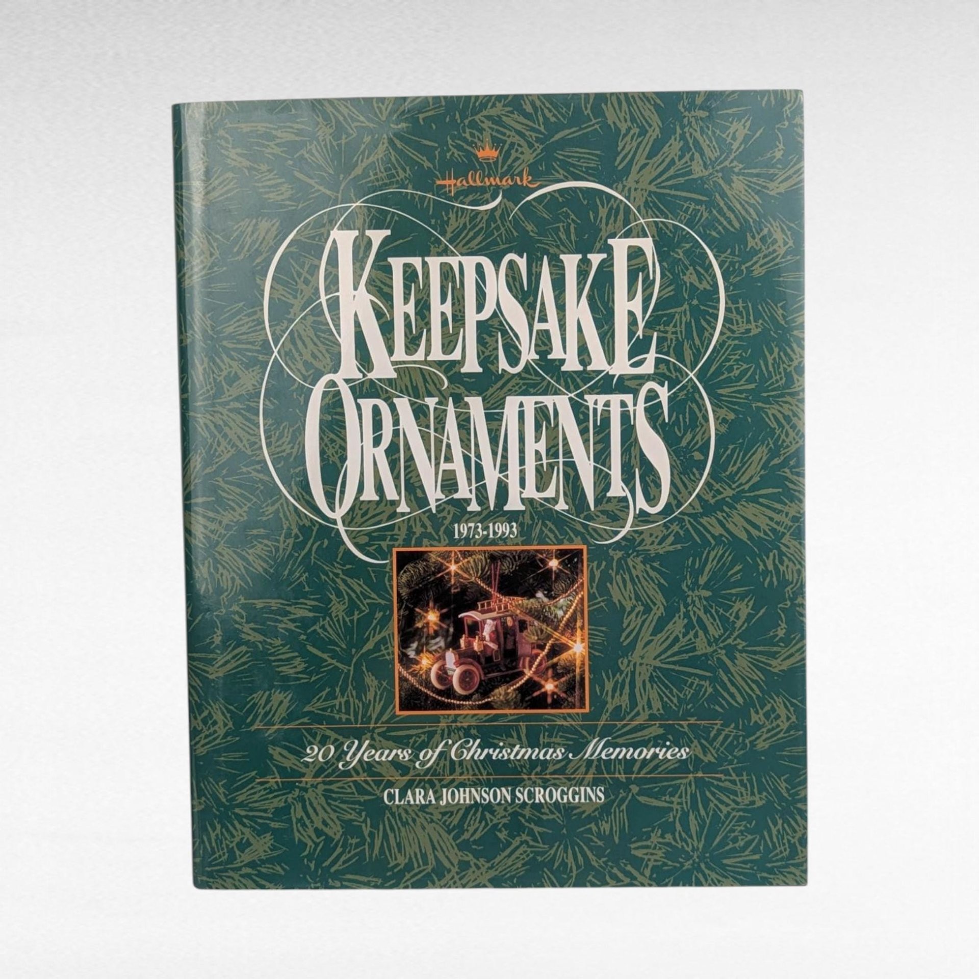 Hallmark Keepsake Ornaments 1973-1993 Collector's Guide Book by Clara Johnson Scroggins | 20 Years of Christmas Memories Hardcover