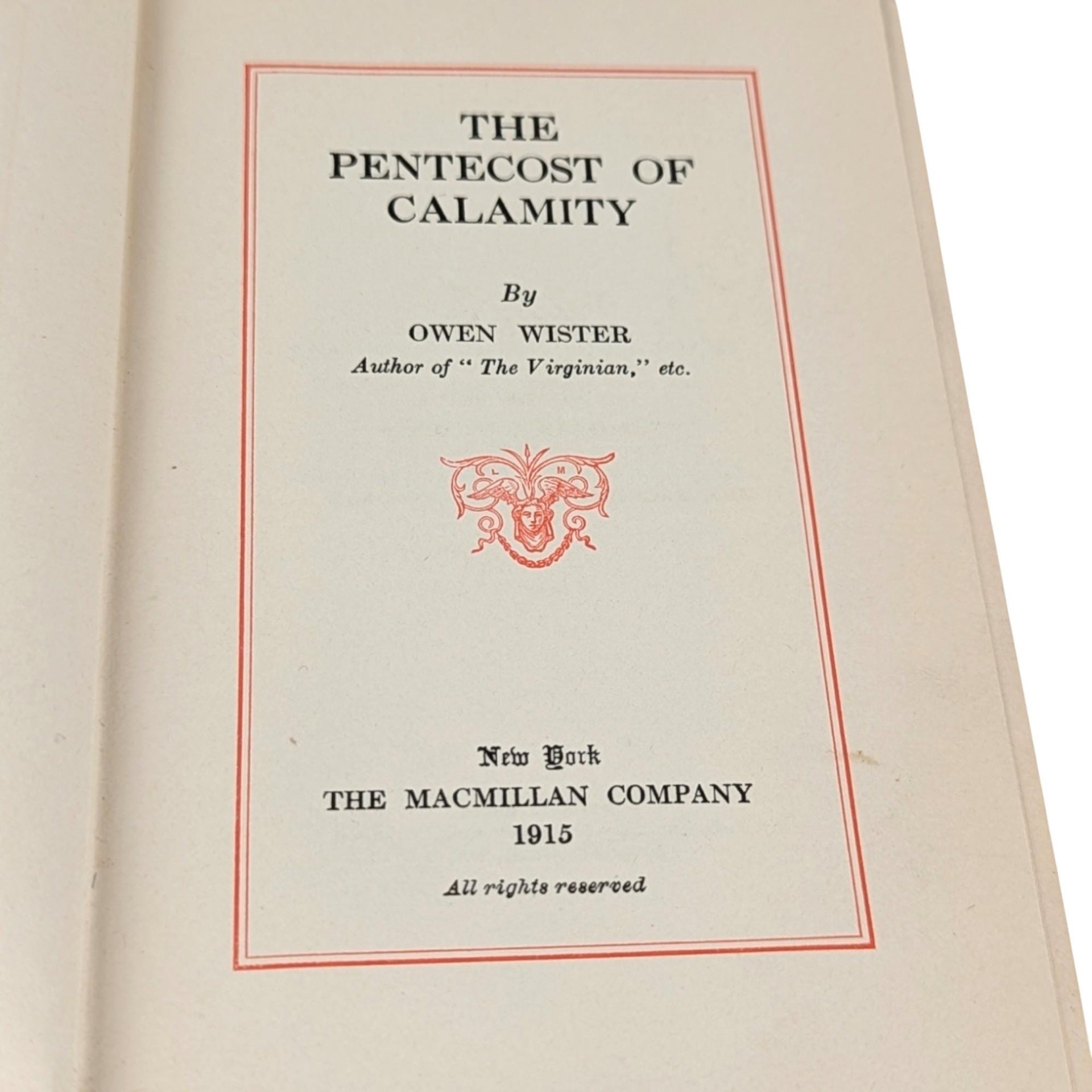 1915 The Pentecost of Calamity, Owen Wister Hardcover, Antique Book, Vintage Americana Gift